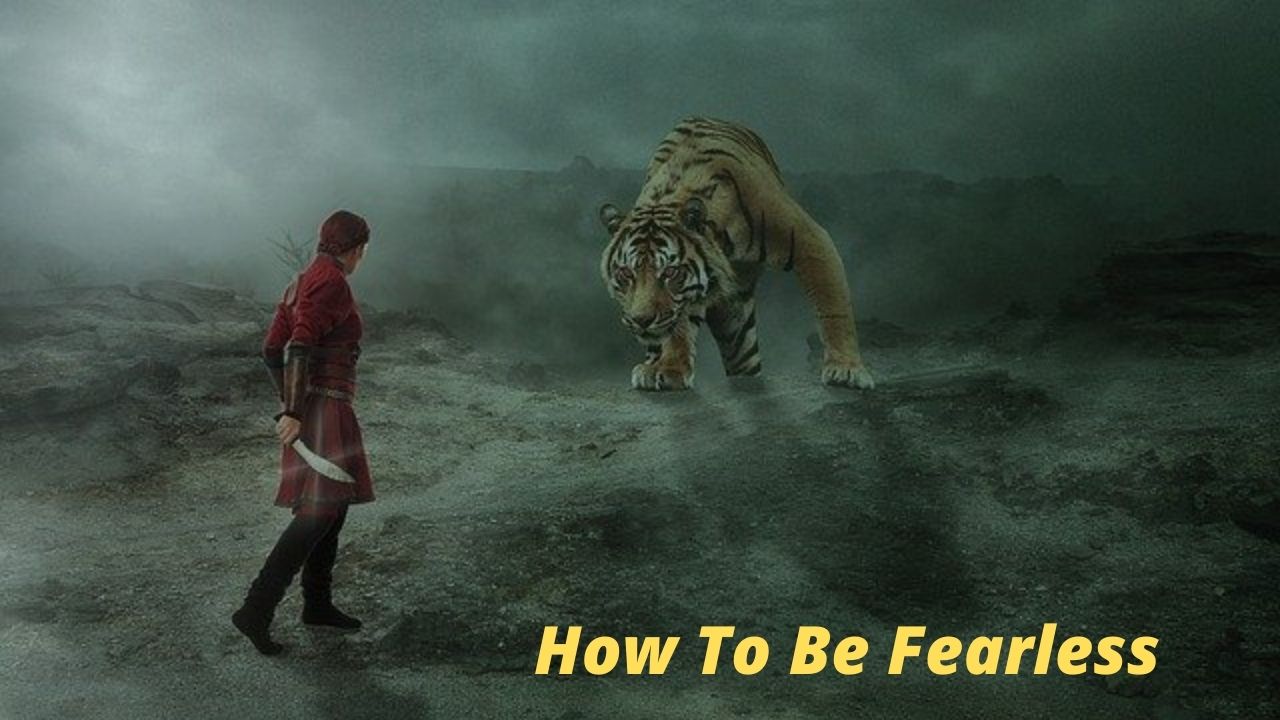 how to be fearless and bold
