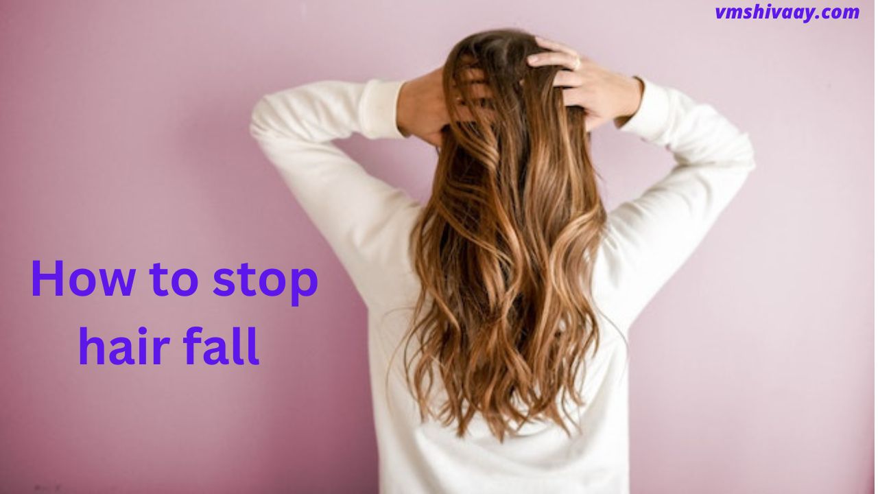 How To Stop Hair Loss In Hindi