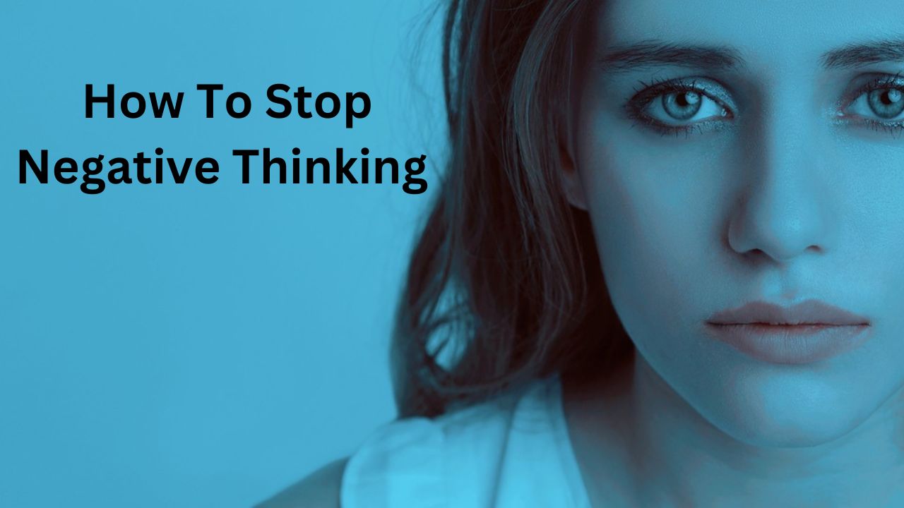 How To Stop Negative Thoughts In Hindi