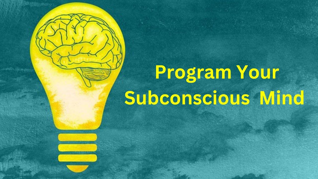 Program Your Mind