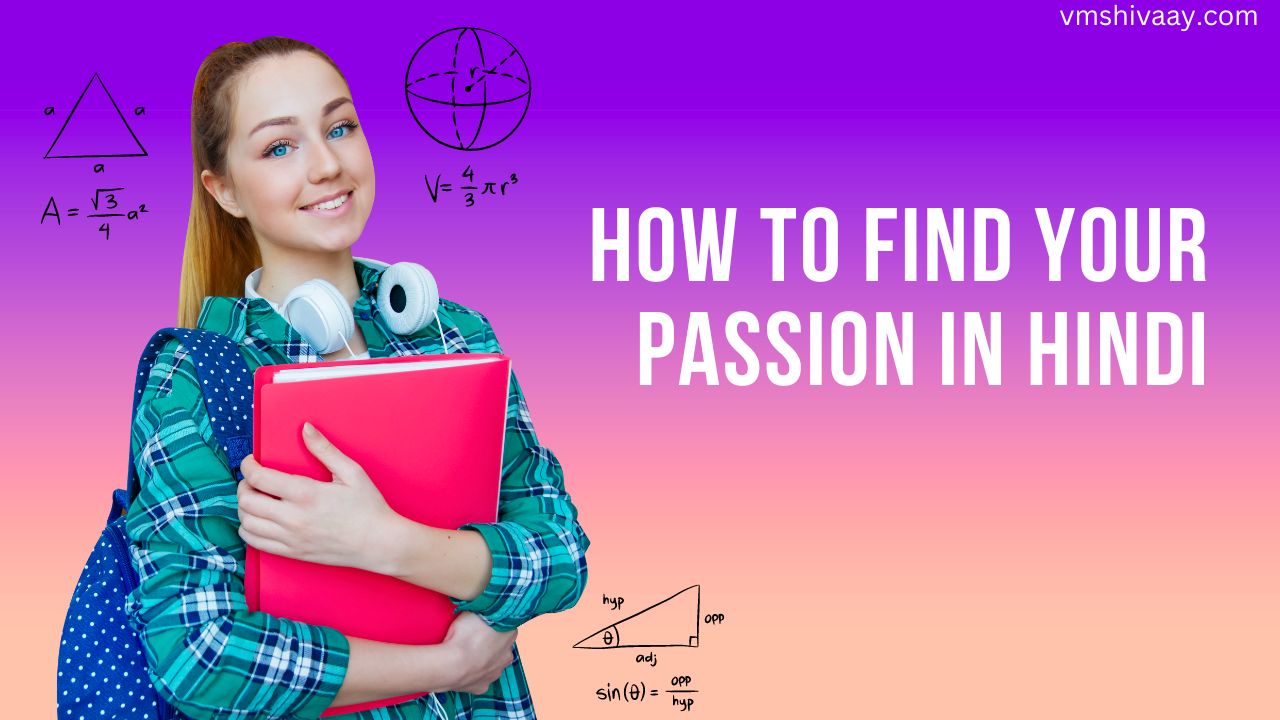 How to Find Your Passion in Hindi